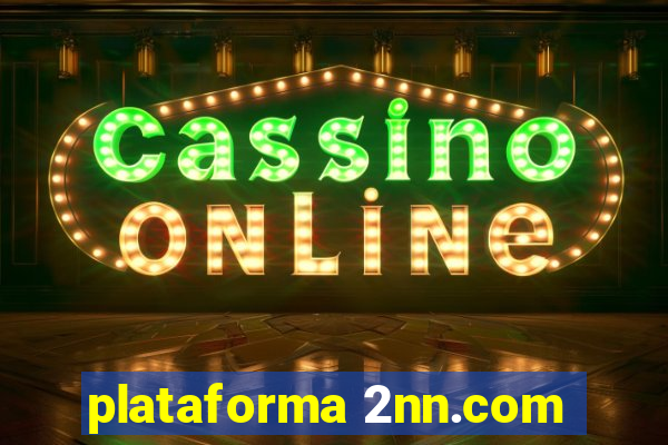 plataforma 2nn.com